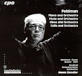 Feldman: Piano and Orchestra; Flute and Orchestra; Oboe and Orchestra; Cello and Orchestra