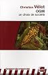 OGM, un choix de soci�t�