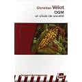 OGM, un choix de soci�t�