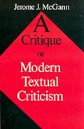 Critique of Modern Textual Criticism