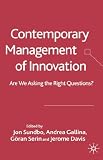 Contemporary Management of Innovation: Are We Looking at the Right Things?