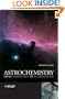 Astrochemistry: From Astronomy to Astrobiology