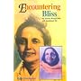 Encountering Bliss: My Journey Through India With Anandamayi Ma