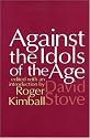Against the Idols of the Age