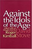 Against the Idols of the Age