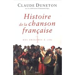 Histoire de la chanson fran�aise. Des origines � 1860, tome 1 : des origines � 1780