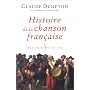 Histoire de la chanson fran�aise. Des origines � 1860, tome 1 : des origines � 1780