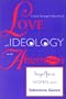 Love and Ideology in the Afternoon: Soap Opera, Women and Television Genre (Arts and Politics of the Everyday)