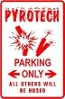 PYROTECH PARKING fireworks novelty show sign