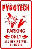 PYROTECH PARKING fireworks novelty show sign
