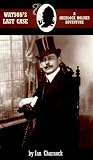 Watson s Last Case (Adventures of Sherlock Holmes)