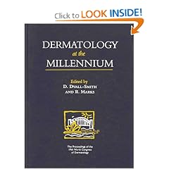 Dermatology at the Millennium: The Proceedings of the 19th World Congress of Dermatology by D. Dyall-Smith, R. Marks and Delwyn Dyall-Smith