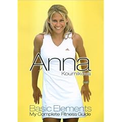 Anna Kournikova - Basic Elements: My Complete Fitness Guide