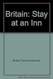 Britain, stay at an inn : details of accommodation throughout Britain