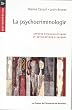 La Psychocriminologie : Apports psychanalytiques et applications cliniques