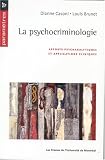 Revue PU Montréal  / La Psychocriminologie : Apports psychanalytiques et applications cliniques