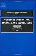 Monetary Integration, Markets and Regulation, Volume 4 (Research in Banking and Finance)