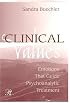 Clinical Values: Emotions That Guide Psychoanalytic Treatment (Psychoanalysis in a New Book)