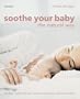 Soothe Your Baby the Natural Way: Bonding ? Calming Rituals ? Massage Techniques ? Natural Remedies (Hamlyn Health S.)