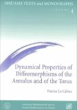 Dynamical Properties of Diffeomorphisms of the Annulus and of the Torus (Smf/Ams Texts and Monographs, V. 4)