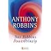 Das Robbins Power Prinzip: Wie Sie Ihre wahren inneren Kr�fte sofort einsetzen