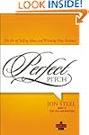 Perfect Pitch: The Art of Selling Ide...