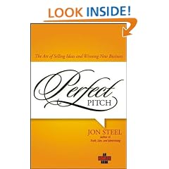 Perfect Pitch: The Art of Selling Ideas and Winning New Business