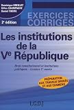 Droit constitutionnel et institutions politiques Licence 1e ann�e : Les institutions de la Ve R�publique