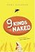 Nine Kinds of Naked