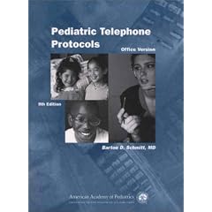 Pediatric Telephone Protocols: Office Version (Spiral)