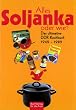 Alles Soljanka oder wie? Das ultimative DDR-Kochbuch 1949 - 1989