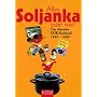 Alles Soljanka oder wie? Das ultimative DDR-Kochbuch 1949 - 1989