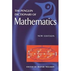 The Penguin Dictionary of Mathematics (Penguin reference)