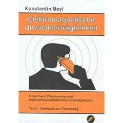 Elektromagnetische Umweltvertr�glichkeit, 2 Tle., Tl.1, Ursachen, Ph�nomene und naturwissenschaftliche Konsequenzen: TEIL 1