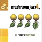 Mushroom Jazz 4 by Mark Farina