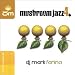 Mushroom Jazz 4