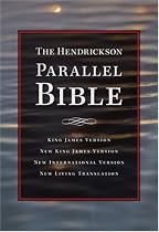 The Hendrickson Parallel Bible: Multiple Versions