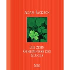 Die zehn Geheimnisse des Gl�cks