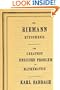 The Riemann Hypothesis: The Greatest Unsolved Problem in Mathematics