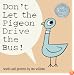 Don't Let the Pigeon Drive the Bus!