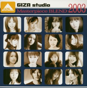 GIZA studio Masterpiece BLEND 2003