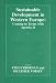 Books : Sustainable Development in Western Europe: Coming to Terms with Agenda 21 (Environmental Politics (Frank Cass Hardcover))
