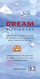 Dream Dictionary: Everything You Need to Know to Interpret Your Dreams and Make Them Work for You 41HRFE16VVL. SL160 Dream Dictionary: Everything You Need to Know to Interpret Your Dreams and Make Them Work for You