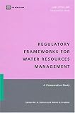 View Book 'Regulatory Frameworks for Water Resources Management: A Comparative Study (Law, Justice, and Development Series)'