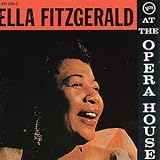 At the Opera House: Live in Chicago & Los Angeles 1957:Ella Fitzgerald