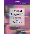 Dental Hygiene: Theory and Practice, 2nd Edition by  Michele Leonardi Darand Margaret Walsh