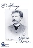 O. Henry: A Life in Stories