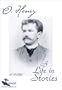 O. Henry: A Life in Stories