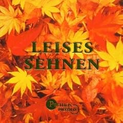 Leises Sehnen. Mini-CD . Die schönsten Herbstgedichte (Audio CD)