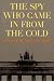 Books : The Spy Who Came In From The Cold